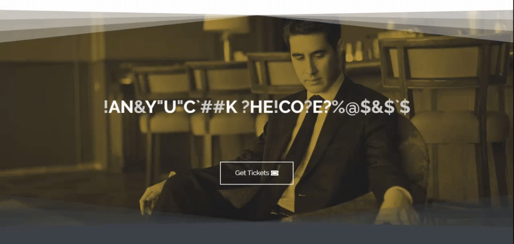 A man in a suit sits at a table in a dimly lit room; distorted text and a "Get Tickets" button appear in the foreground.