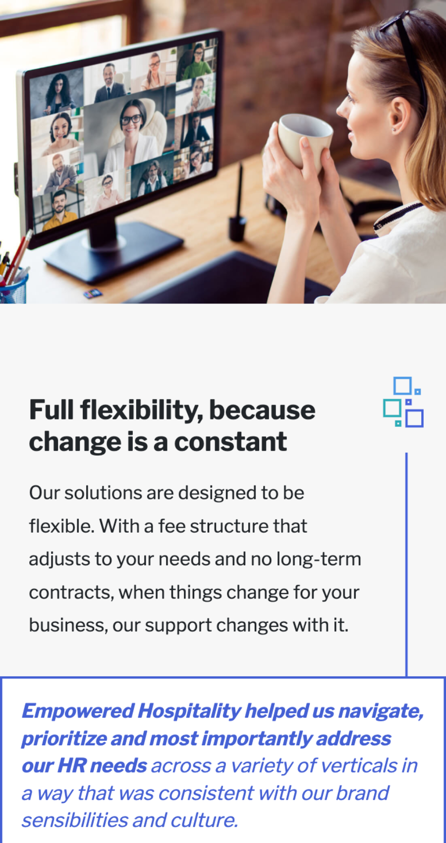 A woman holding a cup video conferences with four people on a computer; text discusses flexible business solutions and a client testimonial highlights HR support.